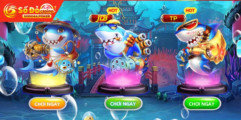 Những sảnh bắn cá hot tại SODO66 hấp dẫn nhất